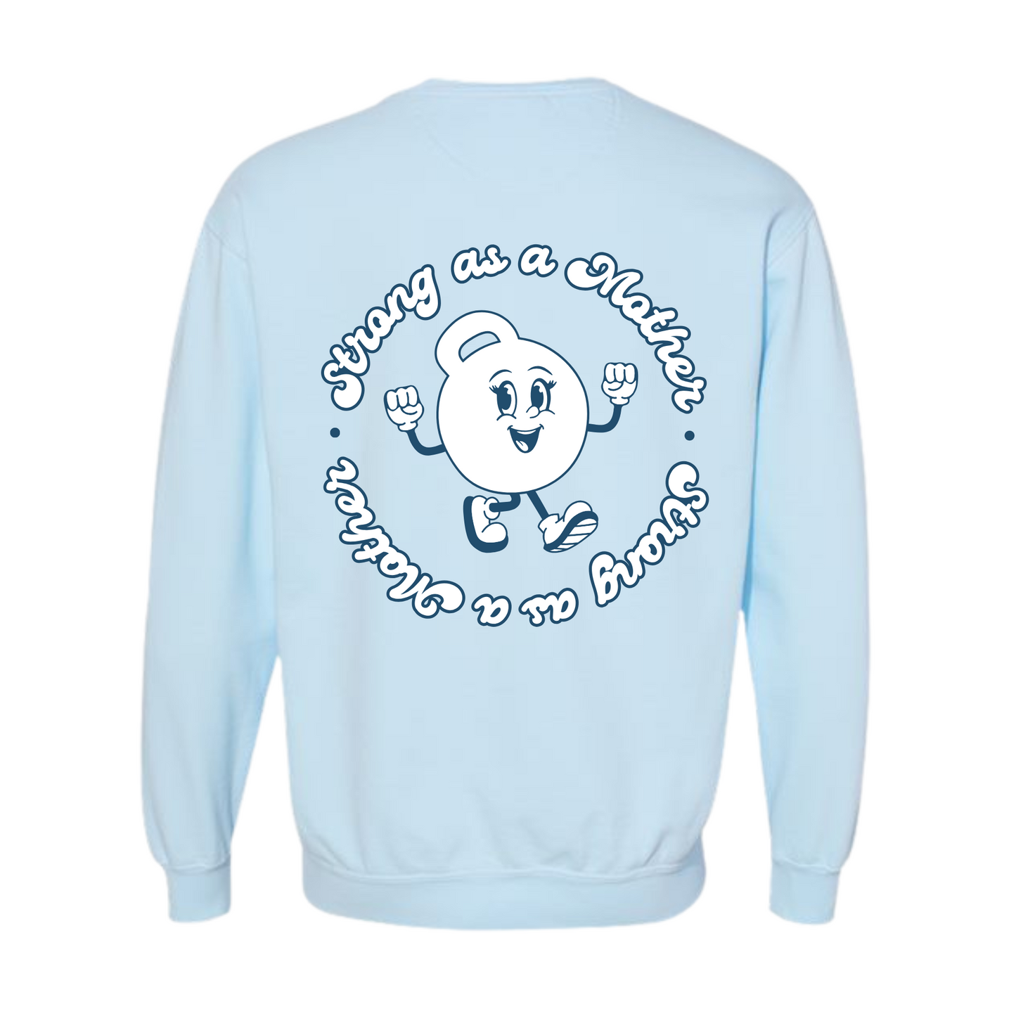 Strong As A Mother KB Crewneck - BLUE