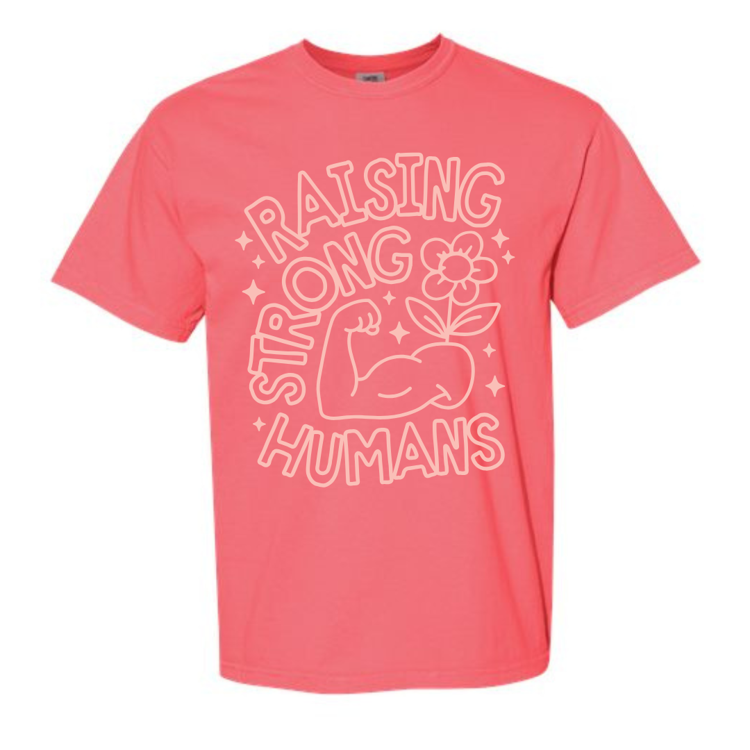 Raising Strong Humans T Shirt - WATERMELON