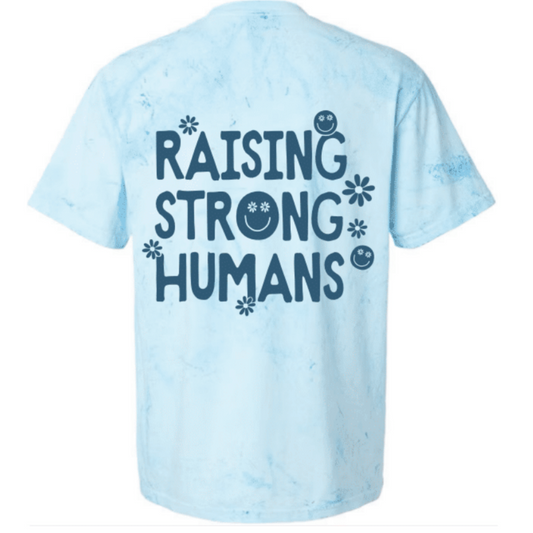 Raising Strong Humans T Shirt - FIJI BLUE